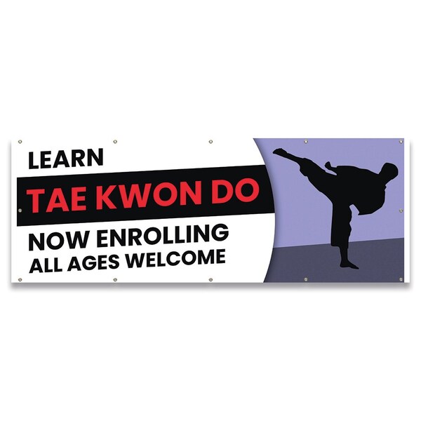 Signmission Learn Tae Kwon Do Now Enrolling All Ages Banner Concession Stand Food Truck Single Sided B-120-30099 - main